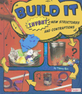 Build It: Invent New Structures and Contraptions
