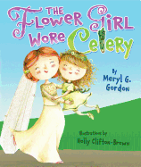 The Flower Girl Wore Celery