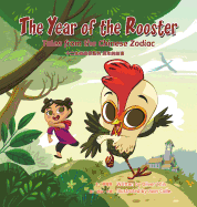 The Year of the Rooster: Tales from the Chinese Zodiac