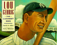 Lou Gehrig: The Luckiest Man
