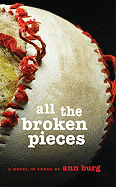 All the Broken Pieces: A Novel in Verse