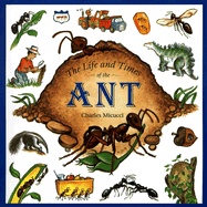 The Life and Times of the Ant