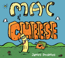 Mac & Cheese: A Friendship Story That Celebrates Being Different