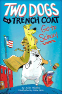 Two Dogs in a Trench Coat Go to School