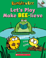 Let's Play Make Bee-Lieve