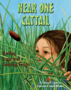 Near One Cattail: Turtles, Logs and Leaping Frogs
