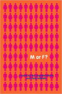 M or F?