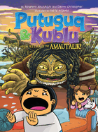 Putuguq and Kublu and the Attack of the Amautalik!