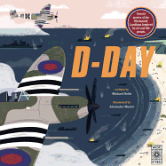 D-Day: Untold Stories of the Normandy Landings Inspired by 20 Real-Life People