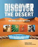 Discover the Desert: The Driest Place on Earth