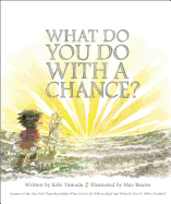 What Do You Do with a Chance?