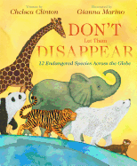 Don't Let Them Disappear: 12 Endangered Species Across the Globe