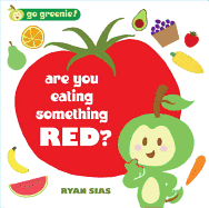 Are You Eating Something Red?