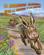 La asombrosa carrera entre la tortuga y la liebre