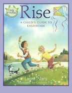Rise: A Child's Guide to Eastertide