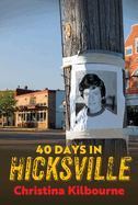40 Days in Hicksville