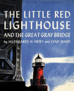 The Little Red Lighthouse and the Great Gray Bridge