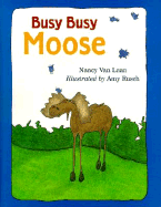 Busy, Busy Moose