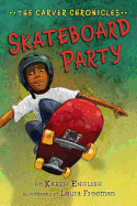 Skateboard Party