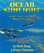 Ocean Sunlight: How Tiny Plants Feed the Seas