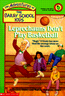 Leprechauns Don't Play Basketball
