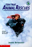 Ten True Animal Rescues