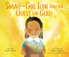 Small-Girl Toni and the Quest for Gold