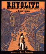 Rhyolite: The True Story of a Ghost Town