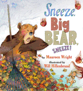 Sneeze, Big Bear, Sneeze!