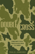 Double Cross: Deception Techniques in War