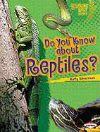 Do You Know about Reptiles?