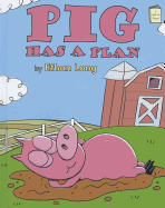 Pig Has a Plan