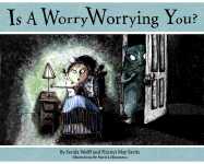 Is a Worry Worrying You