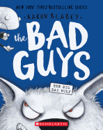 The Bad Guys in the Big Bad Wolf