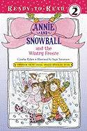 Annie and Snowball and the Wintry Freeze