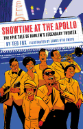 Showtime at the Apollo: The Epic Tale of Harlem's Legendary Theater