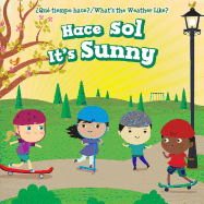 Hace sol / It's Sunny