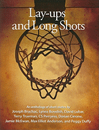 Lay-ups and Long Shots: An Anthology of Short Stories