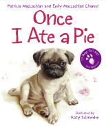 Once I Ate a Pie