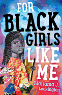 For Black Girls Like Me