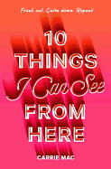 10 Things I Can See from Here