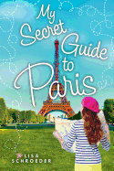 My Secret Guide to Paris