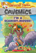 I'm a Scaredy-Mouse!