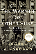 The Warmth of Other Suns: The Epic Story of America's Great Migration