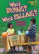 Who's Buying? Who's Selling?: Understanding Consumers and Producers