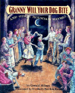 Granny Will Your Dog Bite and Other Mountain Rhymes