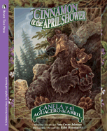 Cinnamon and the April Shower / Canela y el aguacero de Abril