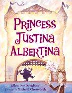 Princess Justina Albertina: A Cautionary Tale