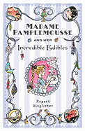 Madame Pamplemousse and Her Incredible Edibles
