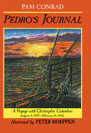 Pedro's Journal: A Voyage with Christopher Columbus, August 3, 1492-February 14, 1493